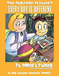 Cover image for Every Day Is Different: Lass Ladybug's Adventures