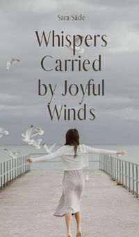 Cover image for Whispers Carried by Joyful Winds