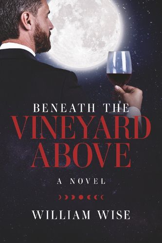 Cover image for Beneath the Vineyard Above