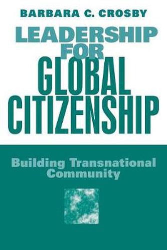 Cover image for Leadership for Global Citizenship: Building Transnational Community