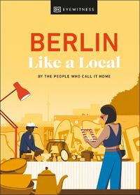 Cover image for Berlin Like a Local