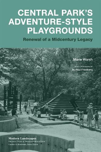 Cover image for Central Park's Adventure-Style Playgrounds: Renewal of a Midcentury Legacy