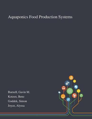 Cover image for Aquaponics Food Production Systems