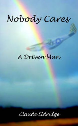 Cover image for Nobody Cares: A Driven Man