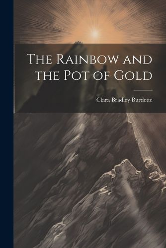 Cover image for The Rainbow and the pot of Gold