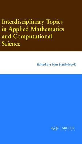 Cover image for Interdisciplinary Topics in Applied Mathematics and Computational Science