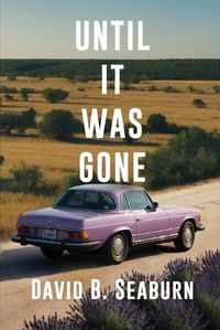 Cover image for Until It Was Gone