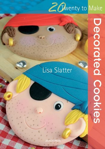 Cover image for Twenty to Make: Decorated Cookies