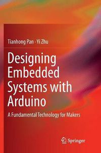 Cover image for Designing Embedded Systems with Arduino: A Fundamental Technology for Makers