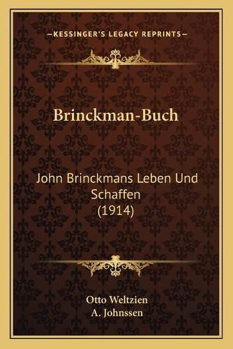 Cover image for Brinckman-Buch: John Brinckmans Leben Und Schaffen (1914)