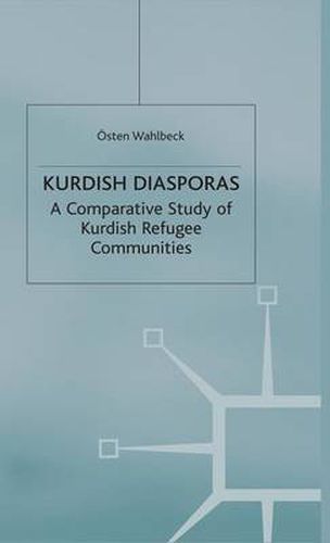 Cover image for Kurdish Diasporas: A Comparative Study of Kurdish Refugee Communities