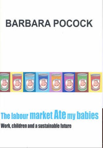 Cover image for The Labour Market Ate My Babies