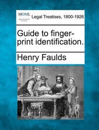 Cover image for Guide to Finger-Print Identification.