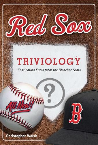 Cover image for Red Sox Triviology: Fascinating Facts from the Bleacher Seats