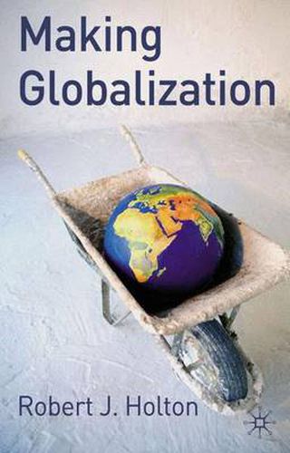 Cover image for Making Globalisation