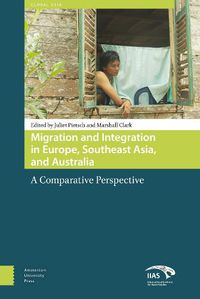 Cover image for Migration and Integration in Europe, Southeast Asia, and Australia: A Comparative Perspective