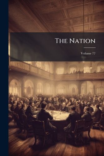 Cover image for The Nation, Volume 77