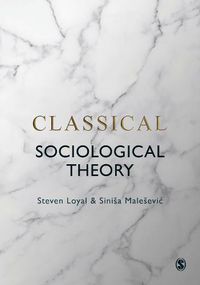 Cover image for Classical Sociological Theory