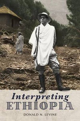 Cover image for Interpreting Ethiopia: Observations of Five Decades