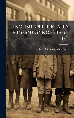 Cover image for English Spelling And Pronouncing. Grade 1-3