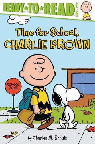 Time for School, Charlie Brown: Ready-To-Read Level 2