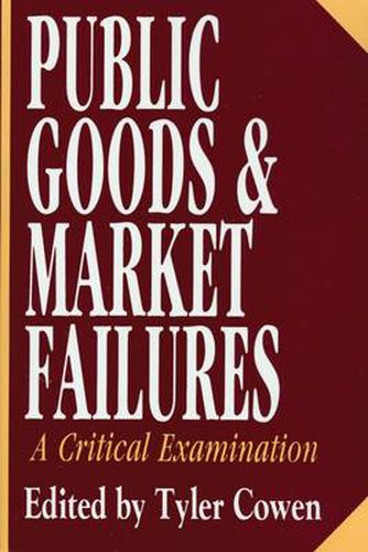 Public Goods and Market Failures: A Critical Examination