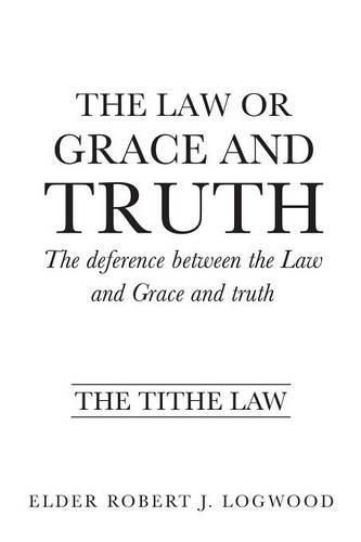 Cover image for The Law or Grace and truth