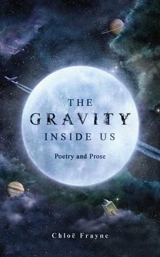 Cover image for The Gravity Inside Us: Poetry and Prose