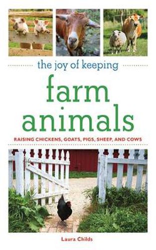 Cover image for The Joy of Keeping Farm Animals: Raising Chickens, Goats, Pigs, Sheep, and Cows