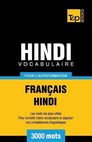 Vocabulaire Francais-Hindi pour l'autoformation - 3000 mots