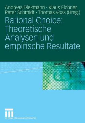 Rational Choice: Theoretische Analysen und Empirische Resultate