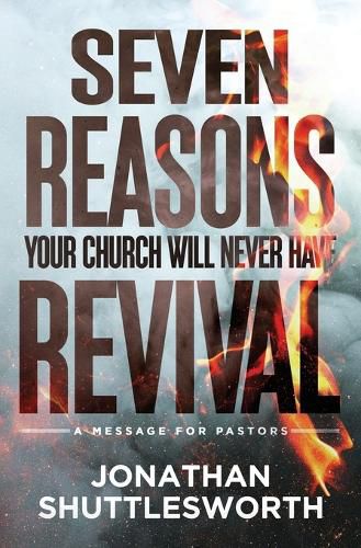 Cover image for Seven Reasons Your Church Will Never Have Revival