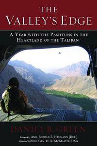 Cover image for The Valley's Edge: A Year with the Pashtuns in the Heartland of the Taliban