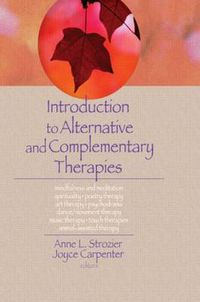 Cover image for Introduction to Alternative and Complementary Therapies