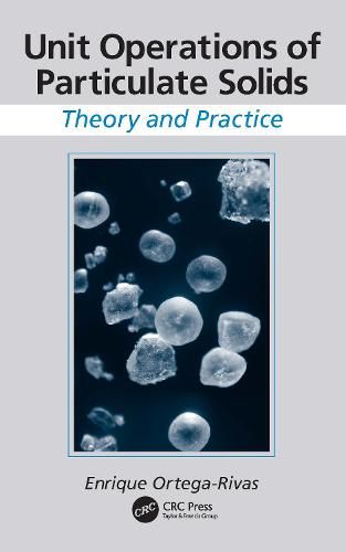 Cover image for Unit Operations of Particulate Solids: Theory and Practice