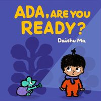 Cover image for Ada, Are You Ready?