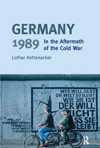 Cover image for Germany 1989: In the Aftermath of the Cold War
