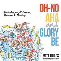 Cover image for Oh-No, Aha, and Glory Be
