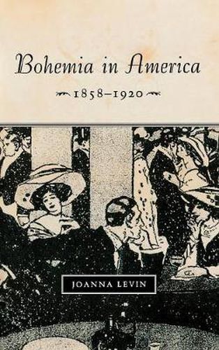 Cover image for Bohemia in America, 1858-1920