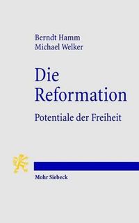 Cover image for Die Reformation: Potentiale der Freiheit