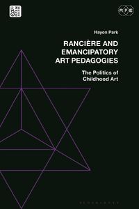 Cover image for Ranciere and Emancipatory Art Pedagogies