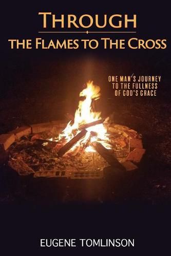 Cover image for Through the Flames to the Cross