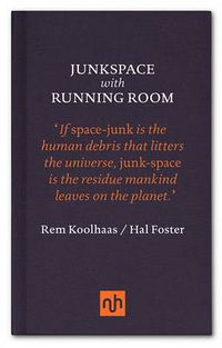 Cover image for Junkspace with Running Room