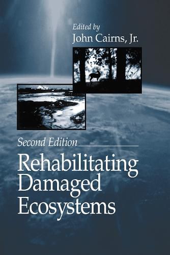 Cover image for Rehabilitating Damaged Ecosystems