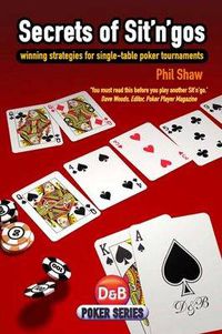Cover image for Secrets of Sit'n'Gos: Winning Strategies for Single-table Poker Tournaments
