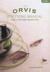 Cover image for Orvis Fly-Tying Manual: How To Tie Eight Popular Flies