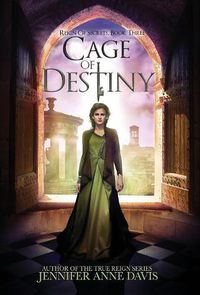 Cover image for Cage of Destiny: Reign of Secrets, Book 3