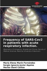 Cover image for Frequency of SARS-Cov2 in patients with acute respiratory infection.