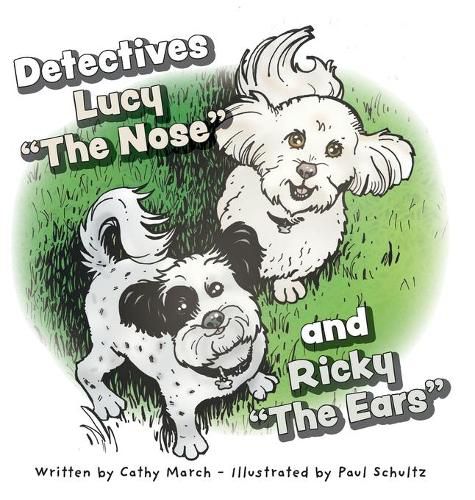 Detectives Lucy The Nose and Ricky The Ears