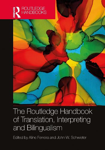 Cover image for The Routledge Handbook of Translation, Interpreting and Bilingualism